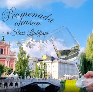 POLETNO PROMENADO OKUSOV V STARI LJUBLJANI POSVEČAMO PENINAM